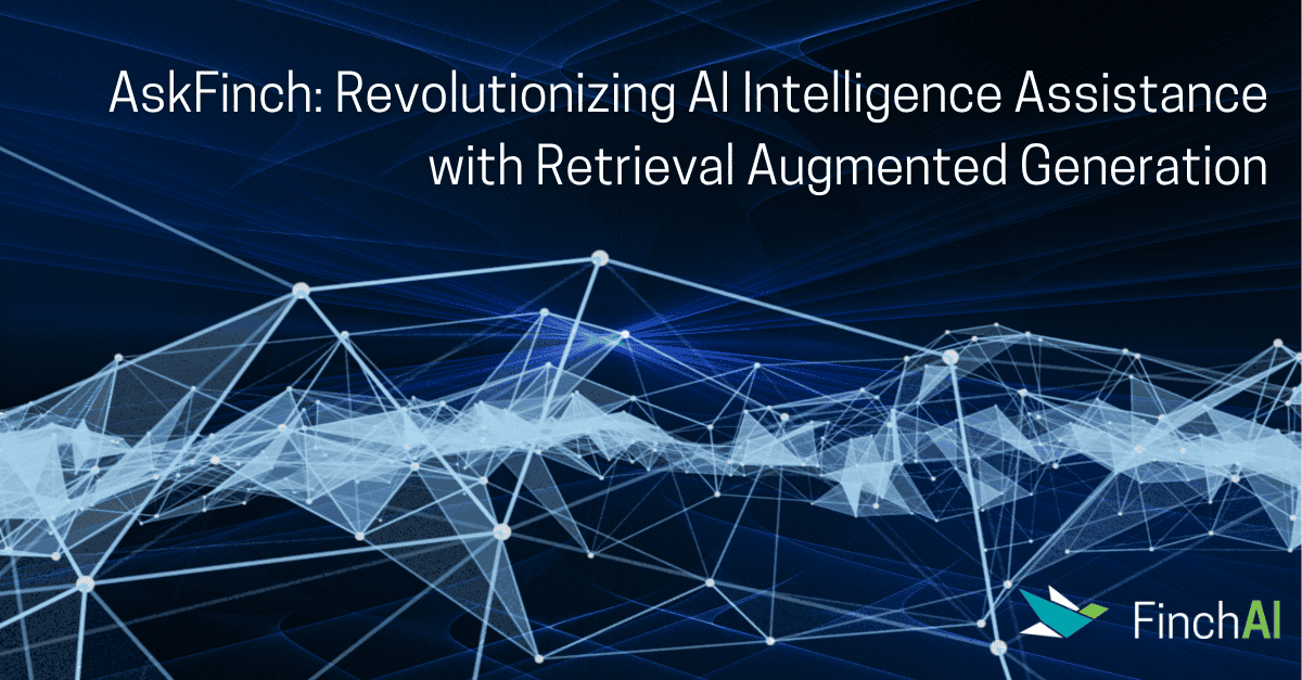 AskFinch: Revolutionizing AI Intelligence Assistance with Retrieval Augmented Generation